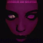 Slow motion — Sidewalks and Skeletons