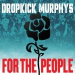 Who'll stand with us? — Dropkick Murphys